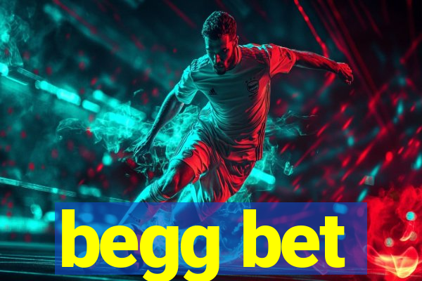 begg bet